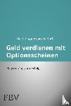 Fugger, Horst, Koch, Jürgen - Mehr Geld verdienen mit Optionsscheinen