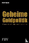 Speck, Dimitri - Geheime Goldpolitik