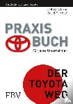 Liker, Jeffrey K., Meier, David P. - Praxisbuch - Der Toyota Weg