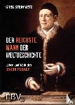 Steinmetz, Greg - Der reichste Mann der Weltgeschichte