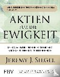 Siegel, Jeremy J. - Aktien für die Ewigkeit