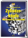 Burgess, Peter, Peter Burgess - Praxishandbuch Zylinderköpfe