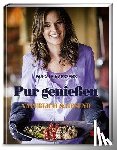 Naessens, Pascale - Pur genießen