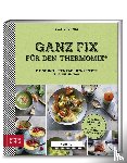 Brummel, Olaf - Yummy! Ganz fix für den Thermomix®
