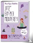 Dahlke, Rüdiger - Jetzt einfach meditieren