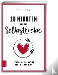 Fleckenstein, Kim - 10 Minuten für die Selbstliebe