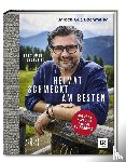 Bachmeier, Hans Jörg - Einfach. Gut. Bachmeier. Heimat schmeckt am besten.