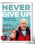 Neureuther, Christian, Fink, Christian, Bömers, Frank - Never give up