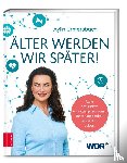 Urmersbach, Aylin - Älter werden wir später!