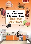  - Bildwörterbuch für Kinder und Eltern Türkisch-Deutsch