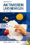 Eisenburger, Marianne - Aktivieren und Bewegen von älteren Menschen