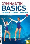 Beck, Petra, Maiberger, Silvia - Gymnastik Basics - Technik - Training - Methodik