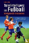 Wein, Horst - Spielintelligenz im Fußball