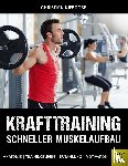 Kierdorf, Christian - Krafttraining - Schneller Muskelaufbau