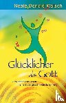 Walsch, Neale Donald - Glücklicher als Gott