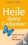 Allen, James - Heile Deine Gedanken (Broschur)