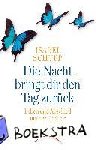 Schupp, Isabel - Die Nacht bringt dir den Tag zurück - Leben und Abschied meiner Tochter