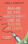 Rodgers, Vimala - Ändern Sie Ihre Handschrift und Sie ändern Ihr Leben