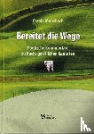 Moosbach, Carola - Bereitet die Wege