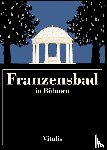  - Franzensbad in Böhmen