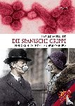 Salfellner, Harald - Die Spanische Grippe