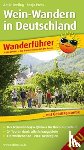 Press, Sonja, Seeling, Antje - Hiking Guide Wine Hiking in Germany