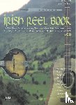 Steinbach, Patrick - Irish Reel Book. Mit CD