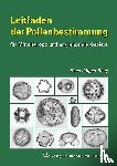 Beug, Hans-Jürgen - Leitfaden der Pollenbestimmung