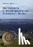 Mayer, Werner K. - Der Unterjura in der Umgebung von Schwäbisch Gmünd