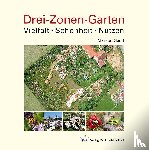 Gastl, Markus - Drei-Zonen-Garten