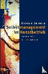Weinhold, Kathrein - Selbstmanagement im Kunstbetrieb