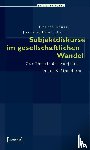  - Subjektdiskurse im gesellschaftlichen Wandel