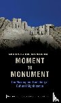  - Moment to Monument – The Making and Unmaking of Cultural Significance (in collaboration with Regula Hohl Trillini, Jennifer Jermann and Markus