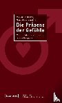 Borutta, Manuel, Buschmann, Nikolaus, Eitler, Pascal, Forster, Ellinor - Die Präsenz der Gefühle