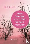 Marina - Diese Welt hat keinen Platz für mich