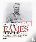 Neuhart, Marilyn, Neuhart, John - The Story of Eames Furniture