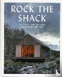 - Rock the Shack - Architecture of Cabins, Cocoons and Hide-outs