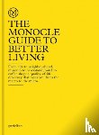 The Monocle - The Monocle Guide to Better Living