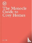  - The Monocle Guide to Cosy Homes
