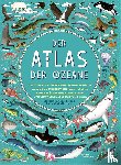 Hawkins, Emily - Der Atlas der Ozeane