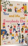  - You and Me and Everybody Else