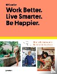 Courier, Taylor, Jeff, Giacopelli, Daniel - Work Better, Live Smarter