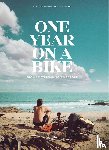  - One Year on a Bike