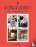  - The Monocle Guide to Shops, Kiosks and Markets