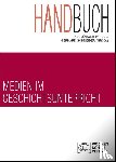  - Handbuch Medien im Geschichtsunterricht