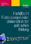  - Handbuch fächerübergreifender Unterricht in der politischen Bildung - Ansätze und Perspektiven