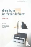 Klemp, Klaus, Rams, Dieter, Wagner, Matthias K. - Design in Frankfurt 1920-1990