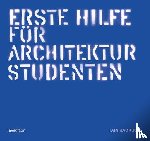 Jackson, Iain - Erste hilfe für Architekturstudenten
