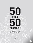  - 50 Jahre, 50 Produkte