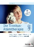 Holl, Maria - Die Tinnitus-Atemtherapie